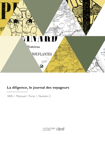 La diligence, le journal des voyageurs von Hachette Livre BNF