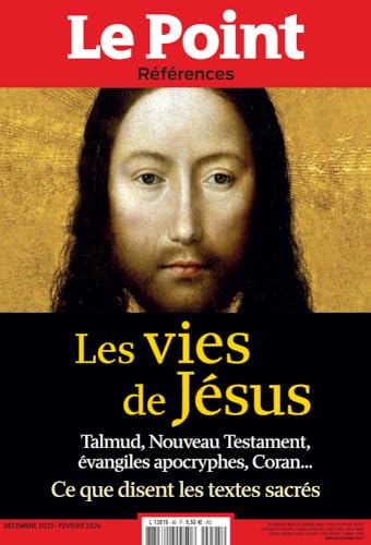Le Point Références N° 95 "Les Vies de Jesus" déc. 2023 - janv. fév. 2024 von LE POINT HORS SERIE