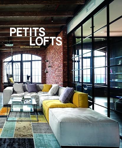 Petits lofts: Edition français-anglais-allemand-espagnol