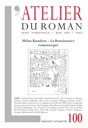 Revue Atelier du Roman N100 - Milan Kundera: Milan Kundera - Le printemps du roman von BUCHET CHASTEL