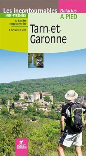 Tarn-et-Garonne à pied (Incontournables à pied) von Chamina edition
