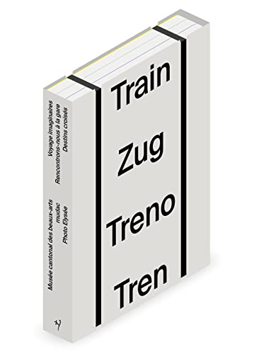 Train zug treno tren: Coffret en 3 volumes : Voyages imaginaires ; Destins croisés ; Rencontrons-nous à la gare