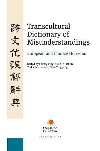 Transcultural Dictionary of Misunderstandings: European and Chinese Horizons
