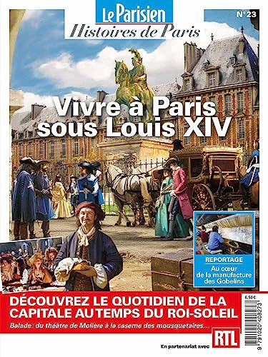 Vivre à Paris sous Louis XIV: Histoires de Paris von BEAUX ARTS ED