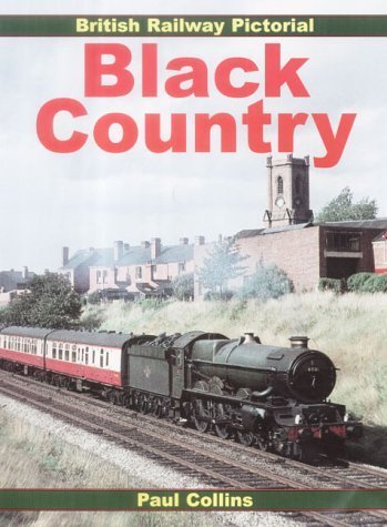 British Railway Pictorial - Black Country (British Rail Pictorial S.)