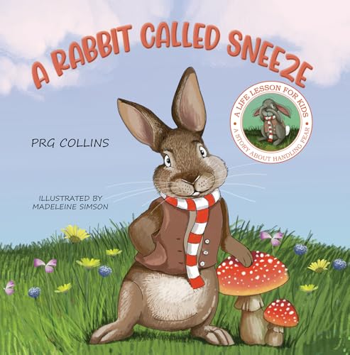 A Rabbit Called Sneeze von Austin Macauley