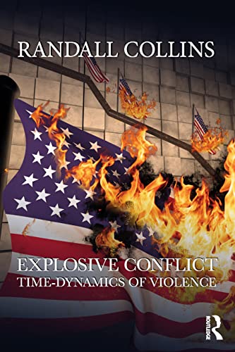 Explosive Conflict: Time-Dynamics of Violence von Routledge