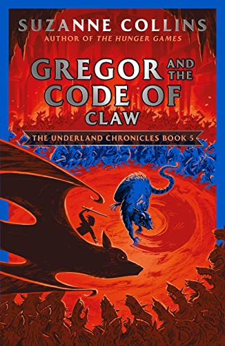 Gregor and the Code of Claw (The Underland Chronicles, Band 5) von Scholastic