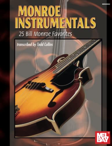 Monroe Instrumentals: 25 Bill Monroe Favorites (Mel Bay Presents) von Mel Bay Publications