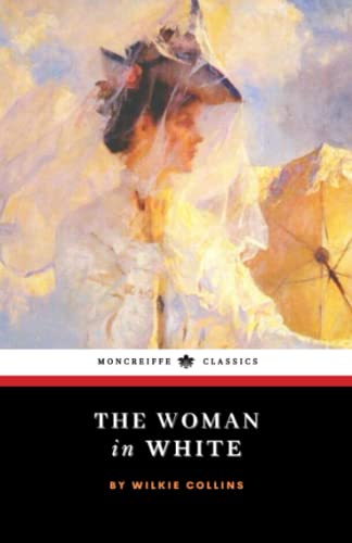 The Woman in White: The 1860 Victorian Mystery Classic (Annotated) von Independently published