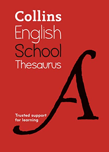 School Thesaurus: Trusted support for learning (Collins School Dictionaries)