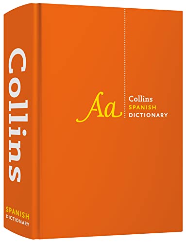 Spanish Dictionary Complete and Unabridged: For advanced learners and professionals (Collins Complete and Unabridged)