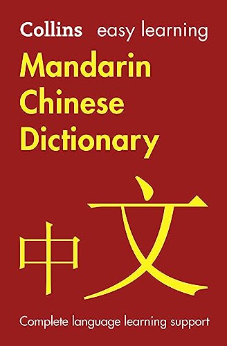 Easy Learning Mandarin Chinese Dictionary: Trusted support for learning (Collins Easy Learning) von Collins