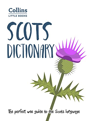 Scots Dictionary: The perfect wee guide to the Scots language (Collins Little Books) von Collins