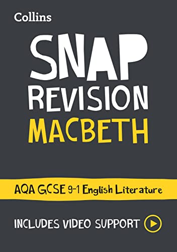 Macbeth: AQA GCSE 9-1 English Literature Text Guide: Ideal for the 2024 and 2025 exams (Collins GCSE Grade 9-1 SNAP Revision)