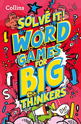 Word games for big thinkers: More than 120 fun puzzles for kids aged 8 and above (Solve it!) von Collins