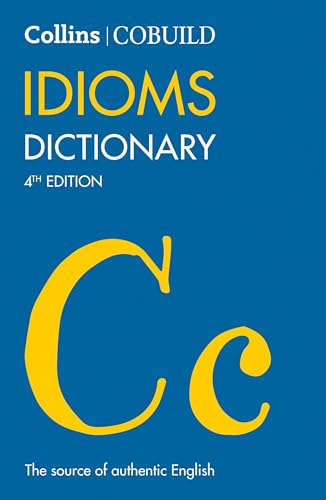 COBUILD Idioms Dictionary (Collins COBUILD Dictionaries for Learners) von Collins