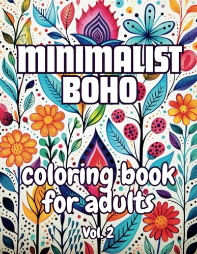 Bold and Easy Boho Minimalist Art Coloring Book Vol. 2: 50 Aesthetic Designs for Adults and Teens, Relaxation and Stress Relief von Independently published
