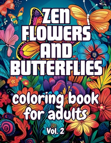 Butterflies and Flowers Coloring Book for Adults Bold and Easy, 50 Large Print Designs VOL 2: Effortless Coloring for Peaceful Moments von Independently published