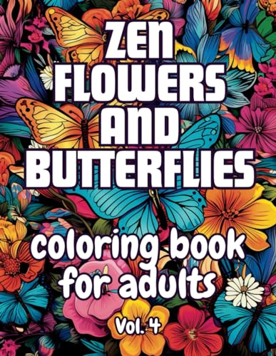 Butterflies and Flowers Coloring Book for Adults Bold and Easy, 50 Large Print Designs VOL 4: Effortless Coloring for Peaceful Moments von Independently published