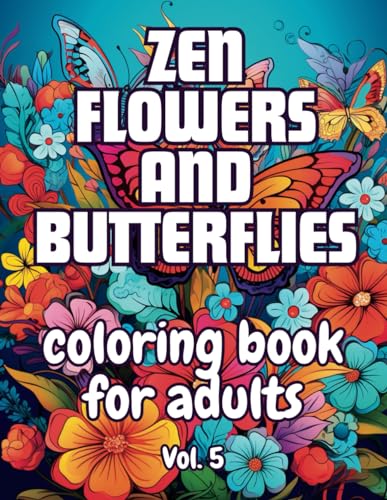 Butterflies and Flowers Coloring Book for Adults Bold and Easy, 50 Large Print Designs VOL 5: Effortless Coloring for Peaceful Moments von Independently published