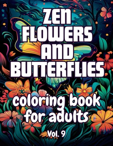 Butterflies and Flowers Coloring Book for Adults Bold and Easy, 50 Large Print Designs VOL 9: Effortless Coloring for Peaceful Moments von Independently published