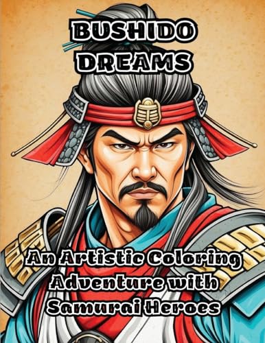 Bushido Dreams: An Artistic Coloring Adventure with Samurai Heroes von ColorZen