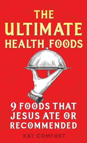 The Ultimate Health Foods: 9 Foods That Jesus Ate or Recommended