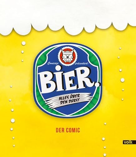 Bier: Alles über den Durst von Volk Verlag