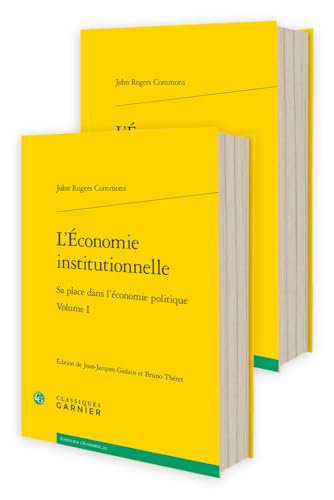 L'economie Institutionnelle: Sa Place Dans L'economie Politique (Problematiques De Traduction, 13, Band 13) von Classiques Garnier