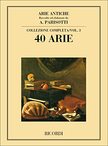 Arie antiche Volume 3 (40 airs) --- Chant et Piano von Ricordi