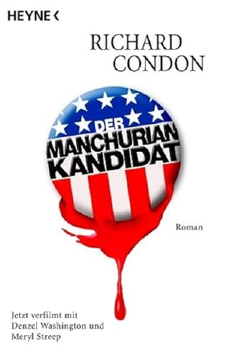 Der Manchurian Kandidat: Der Roman zum Film (Heyne Allgemeine Reihe (01))