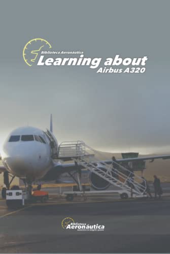 Learning about Airbus A320 von Independently published