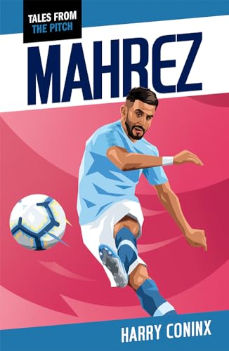 Mahrez: 2nd Edition (Tales from the Pitch) von Raven Books