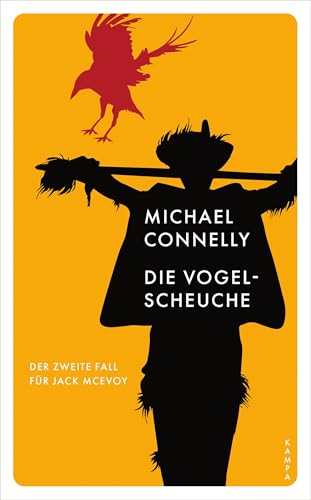 Die Vogelscheuche: Der zweite Fall für Jack McEvoy (Ein Fall für Jack McEvoy)