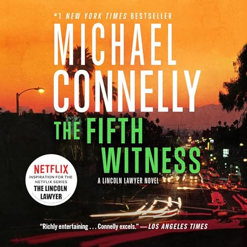 The Fifth Witness (A Lincoln Lawyer Novel, 4)