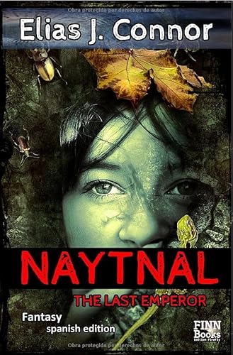 Naytnal / Naytnal - The last emperor (spanish edition): DE von epubli