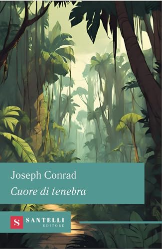 Cuore di Tenebra (Grandi classici Santelli) von Santelli