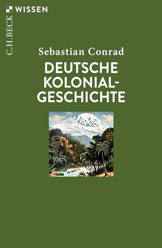 Deutsche Kolonialgeschichte (Beck'sche Reihe)