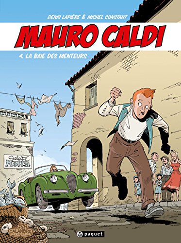 Mauro Caldi T4: La baie des menteurs