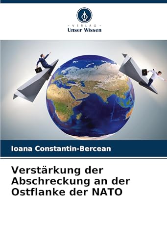 Verstärkung der Abschreckung an der Ostflanke der NATO von Verlag Unser Wissen