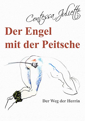 Der Engel mit der Peitsche: Der Weg der Herrin von NOVA MD