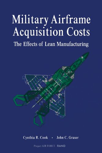 Military Airframe Acquisition Costs: The Effects of Lean Manufacturing von Rand