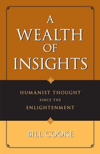 A Wealth of Insights: Humanist Thought Since the Enlightenment