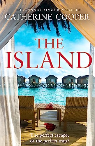 The Island: a gripping psychological thriller from the Sunday Times bestselling author of THE CHALET von HarperCollins