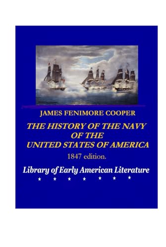 JAMES FENIMORE COOPER: History of the Navy of the United States (1847 ed.) von Independently published