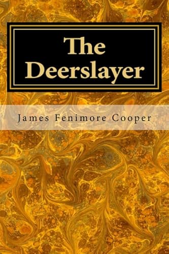 The Deerslayer: The First War Path (Leatherstocking Tales, Band 1) von CreateSpace Independent Publishing Platform