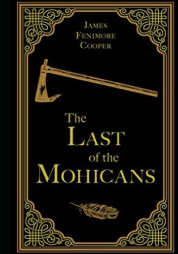 The Last of the Mohicans (with Illustrations) von Independently published