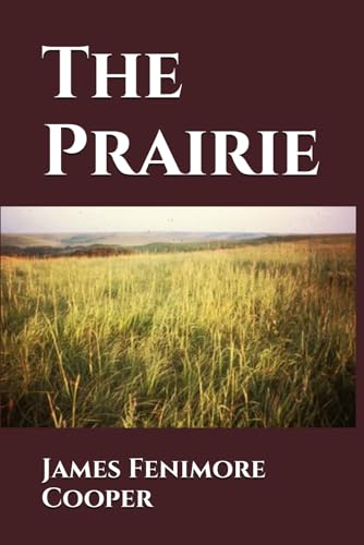 The Prairie von Independently published