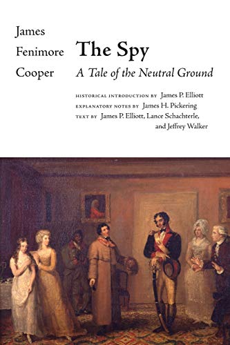 The Spy: A Tale of the Neutral Ground (Writings of James Fenimore Cooper) von State University of New York Press